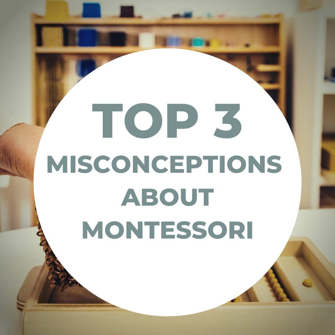 Top 3 Misconceptions about Montessori